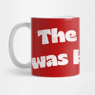 The Book Was Better Mug